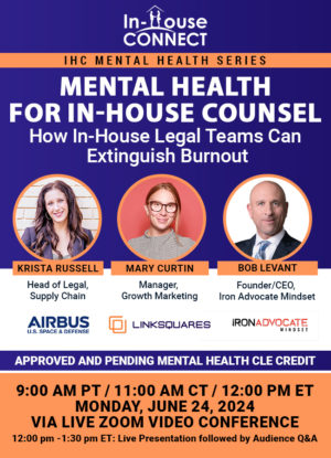 Mental Health for In-House Counsel: How In-House Legal Teams Can Extinguish Burnout