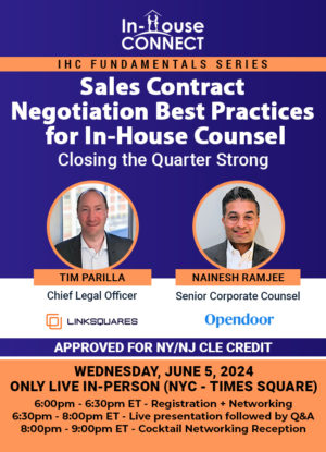 Sales Contract Negotiation Best Practices for In-House Counsel: Closing the Quarter Strong