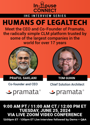 HUMANS OF LEGALTECH: Meet the CEO and Co-Founder of Pramata, the radically simple CLM platform trusted by some of the largest companies in the world for over 17 years