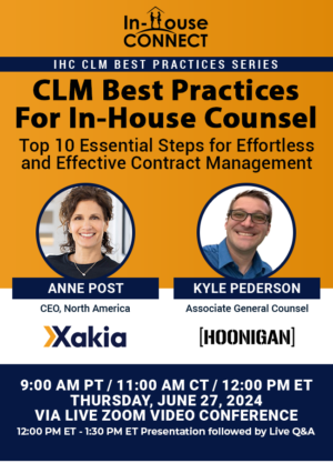 CLM Best Practices for In-House Counsel: Top 10 Essential Steps for Effortless and Effective Contract Management