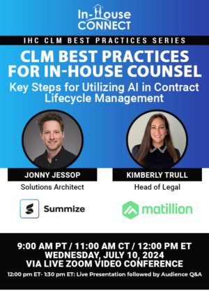 CLM Best Practices for In-House Counsel: Key Steps for Utilizing AI in Contract Lifecycle Management