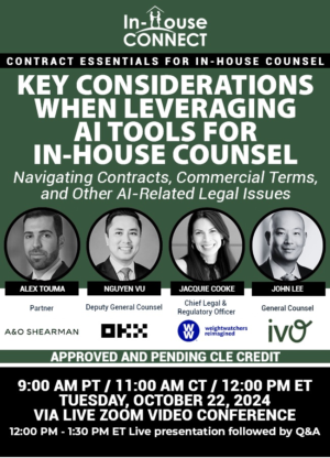 Key Considerations When Leveraging AI Tools for In-House Counsel: Navigating Contracts, Commercial terms, and Other AI-related Legal Issues