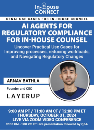 AI Agents for Regulatory Compliance for In-House Counsel: Uncover Practical Use Cases for Improving processes, reducing workloads, and Navigating Regulatory Changes