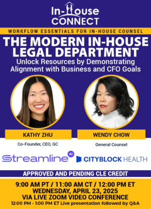 The Modern In-House Legal Department: Unlock Resources by Demonstrating Alignment with Business and CFO Goals