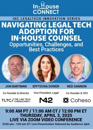 Navigating Legal Tech Adoption for In-House Counsel: Opportunities, Challenges, and Best Practices