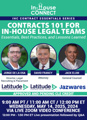 Contracts 101 for In-House Counsel: Essentials, Best Practices, and Lessons Learned