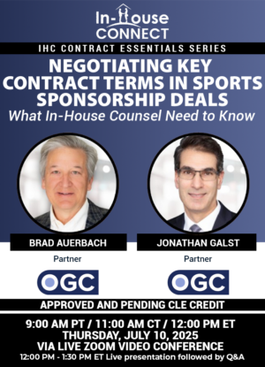 Negotiating Key Contract Terms in Sports Sponsorship Deals: What In-House Counsel Need to Know