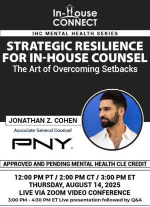 Strategic Resilience for In-House Counsel: The Art of Overcoming Setbacks