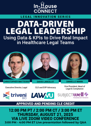 Data-Driven Legal Leadership: Using Metrics & KPIs to Drive Real Impact in Healthcare Legal Teams