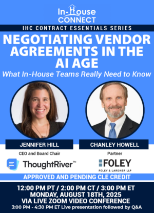 Negotiating Vendor Agreements in the AI Age: What In-House Teams Really Need to Know