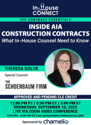 Inside AIA Construction Contracts: What In-House Counsel Need to Know