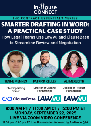 Smarter Drafting in Word: A Practical Case Study: How Legal Teams Use LawVu and ClauseBase to Streamline Review and Negotiation