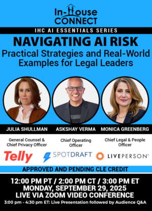 Navigating AI Risk: Practical Strategies and Real-World Examples for Legal Leaders