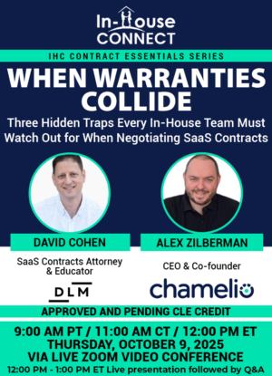 When Warranties Collide: Three Hidden Traps Every In-House Team Must Watch Out for When Negotiating SaaS Contracts