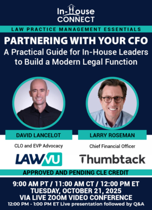 Partnering with Your CFO: A Practical Guide for In-House Leaders to Build a Modern Legal Function