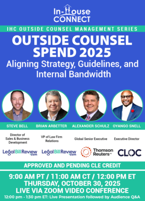 Outside Counsel Spend 2025: Aligning Strategy, Guidelines & Internal Bandwidth
