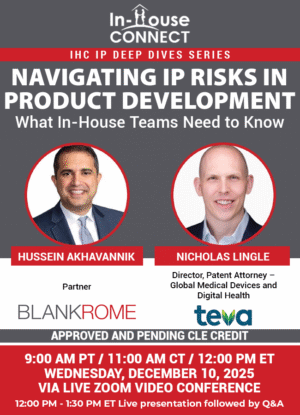 Navigating IP Risks in Product Development: What In-House Teams Need to Know