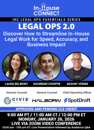 Legal Ops 2.0: Discover How to Streamline In-House Legal Work for Speed, Accuracy, and Business Impact