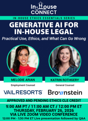 Generative AI for In-House Legal: Practical Use, Ethics, and What Can Go Wrong